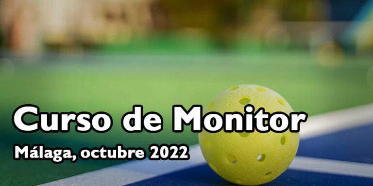 curso de monitor de pickleball malaga octubre 2022