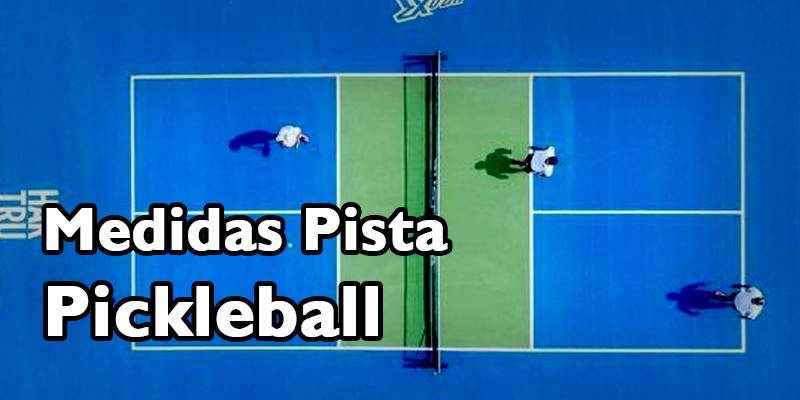 medidas pista pickleball